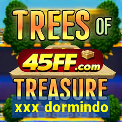 xxx dormindo